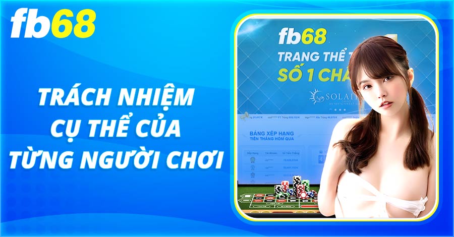 Trách nhiệm cụ thể của từng người chơi